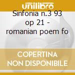 Sinfonia n.3 93 op 21 - romanian poem fo cd musicale di Enescu