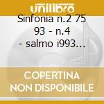 Sinfonia n.2 75 93 - n.4 - salmo i993 - cd