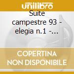 Suite campestre 93 - elegia n.1 - sonati cd