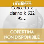 Concerto x clarino k 622 95 -*birtwistle cd musicale di Wolfgang Amadeus Mozart