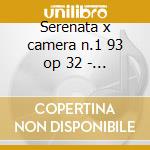 Serenata x camera n.1 93 op 32 - sinfoni cd