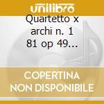 Quartetto x archi n. 1 81 op 49 - n.3 op cd musicale di Sciostakovic
