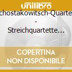 Schostakowitsch-Quartett - Streichquartette Vol. 2 cd musicale di Sciostakovic