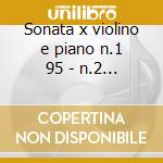Sonata x violino e piano n.1 95 - n.2 - cd