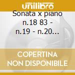 Sonata x piano n.18 83 - n.19 - n.20 - n cd musicale di Beethoven