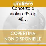 Concerto x violino 95 op 48 -*rakov/conc cd