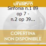 Sinfonia n.1 89 op 7 - n.2 op 39 'mother cd