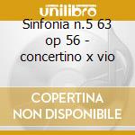 Sinfonia n.5 63 op 56 - concertino x vio cd