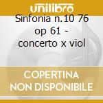 Sinfonia n.10 76 op 61 - concerto x viol cd musicale di Vainberg