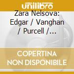 Zara Nelsova: Edgar / Vanghan / Purcell / Britten - Concerto Pour Violoncelle cd