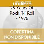 25 Years Of Rock 'N' Roll - 1976 cd