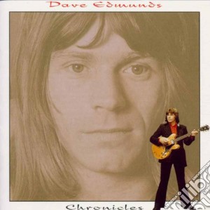 Dave Edmunds - Chronicles cd musicale