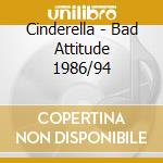 Cinderella - Bad Attitude 1986/94 cd