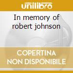In memory of robert johnson cd musicale