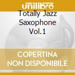 Totally Jazz Saxophone Vol.1 cd