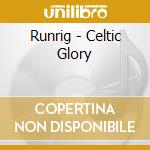 Runrig - Celtic Glory cd