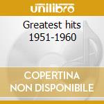 Greatest hits 1951-1960 cd