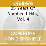 25 Years Of Number 1 Hits, Vol. 4 cd