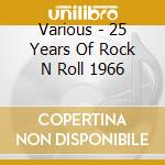 Various - 25 Years Of Rock N Roll 1966 cd