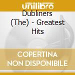 Dubliners (The) - Greatest Hits cd