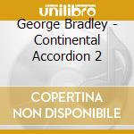 George Bradley - Continental Accordion 2 cd