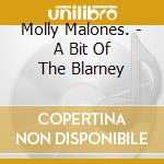 Molly Malones. - A Bit Of The Blarney cd