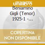 Beniamino Gigli (Tenor) 1925-1 - 'Querschnitt Aus Gioconda, Lomb' cd