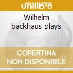 Wilhelm backhaus plays cd