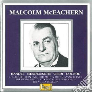 Malcolm McEachern: Sings Handel, Mendelssohn, Verdi, Gounod cd musicale di Georg Friedrich Handel