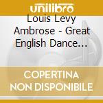 Louis Levy Ambrose - Great English Dance Bands Of The 30'S cd