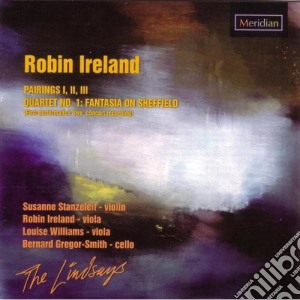 Robin Ireland - Chamber Works cd musicale di Ireland / Lindsays