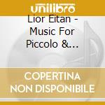 Lior Eitan - Music For Piccolo & Gitarre cd