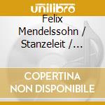 Felix Mendelssohn / Stanzeleit / Angel / Outram - Complete Works For String Quartet 1 cd musicale di Mendelssohn / Stanzeleit / Angel / Outram