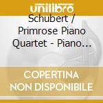 Schubert / Primrose Piano Quartet - Piano Trio In B Flat / Arpeggione Sonata cd musicale di Schubert / Primrose Piano Quartet