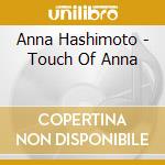 Anna Hashimoto - Touch Of Anna cd
