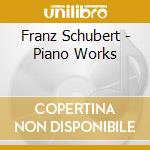 Franz Schubert - Piano Works cd