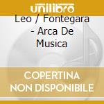 Leo / Fontegara - Arca De Musica cd