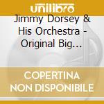 Jimmy Dorsey & His Orchestra - Original Big Band Recording cd