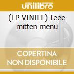 (LP VINILE) Ieee mitten menu cd