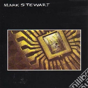 Mark Stewart - Mark Stewart cd musicale di Mark Stewart