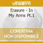 Erasure - In My Arms Pt.1 cd