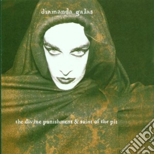 Diamanda Galas - The Divine Punishment & Saint Of The Pit cd musicale di Diamanda Galas