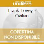 Frank Tovey - Civilian cd