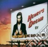 Nick Cave - Henry's Dream cd