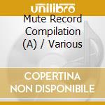 Mute Record Compilation (A) / Various cd