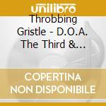 Throbbing Gristle - D.O.A. The Third & Final Report (Mute Edition) cd
