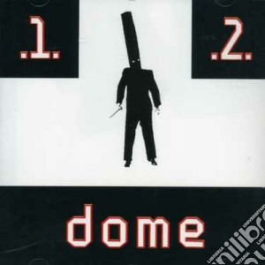 Dome - Dome 1 & 2 cd musicale di DOME