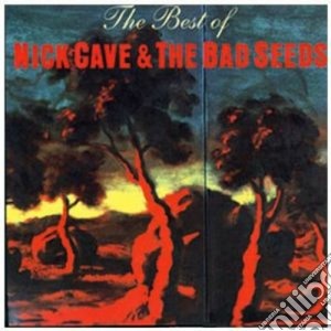 Nick Cave & The Bad Seeds - The Best cd musicale di CAVE NICK & THE BAD SEEDS