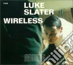 Luke Slater - Wireless cd