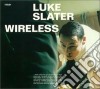 Luke Slater - Wireless cd